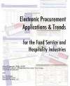 Electronic Procurement Applications and Trends for the Food Service and Hospital - E.L. Heiberger, Cihan Cobanoglu