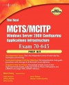 The Real McTs/McItp Exam 70-643 Prep Kit: Independent and Complete Self-Paced Solutions - Anthony Piltzecker, Brien Posey, Colin Bowern, Jeffery A Martin