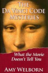 The Da Vinci Code Mysteries: What the Movie Doesn't Tell You - Amy Welborn