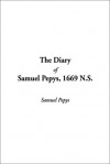 The Diary of Samuel Pepys, 1669 NS - Samuel Pepys