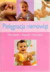 Pielęgnacja niemowląt. Przewijanie, kąpanie, karmienie - Katarzyna Sarna