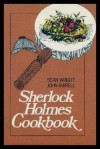 Sherlock Holmes Cookbook - Sean Wright, John Farrell