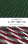 Body Politic: The Great American Sports Machine - David Shields