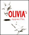 Olivia's Opposites - Ian Falconer