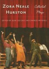 Zora Neale Hurston: Collected Plays - Zora Neale Hurston, Charles Mitchell