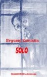 Solo - Yevgeny Zamyatin