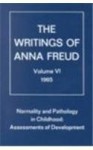 Normality and Pathology in Childhood: Assessments of Development (Writings of Anna Freud, Vol. 6) - Anna Freud