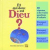 Et qui donc est Dieu ? - Collectif