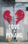 Love in Penang - Various, Anna Tan