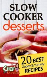 Slow Cooker Desserts - Chef Goodies