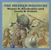 The Meeker Massacre - Wayne D. Overholser, Lewis B. Patten, Jeff Harding