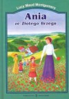 Ania ze Złotego Brzegu - L.M. Montgomery