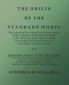 The Origin of the Standard Model: The Genesis of Four Quark and Lepton Species, Parity Violation, the Electroweak Sector, Color Su(3), Three Visible Generations of Fermions, and One Generation of Dark Matter with Dark Energy - Stephen Blaha