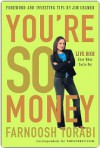 You're So Money: Live Rich, Even When You're Not - Farnoosh Torabi