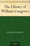 The Library of William Congreve - William Congreve, John Cunyus Hodges