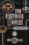 The Future Door - Jason Lethcoe