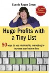 Huge Profits with a Tiny List - Connie Ragen Green