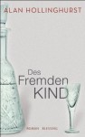 Des Fremden Kind (German Edition) - Alan Hollinghurst, Thomas Stegers