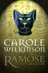 Ramose And The Tomb Robbers - Carole Wilkinson