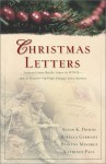 Christmas Letters: Forces of Love/The Missing Peace/Christmas Always Comes/Engagement of the Heart (Inspirational Christmas Romance Collection) - Susan K. Downs, Rebecca Germany, Darlene Mindrup