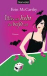 Was sich liebt, das beißt sich - Erin McCarthy, Barbara Müller