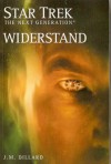 Widerstand (Star Trek: The Next Generation, #2) - J.M. Dillard, Bernd Perplies