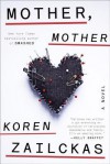 Mother, Mother: A Novel - Koren Zailckas