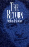 The Return - Walter de la Mare