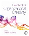 Handbook of Organizational Creativity - Michael D. Mumford