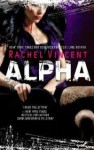 Alpha (Shifters Book 6) Publisher: Mira; Original edition - Rachel Vincent