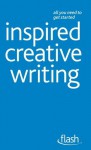 Inspired Creative Writing: Flash - Stephen May