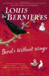 Birds Without Wings - Louis de Bernières