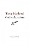 Multiculturalism - Tariq Modood