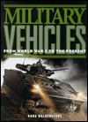 Military Vehicles: From World War I to the Present - Hans Halberstadt