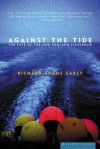 Against the Tide: The Fate of the New England Fisherman - Richard Adams Carey