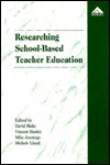 Researching School-Based Teacher Education - David Blake, Vincent Hanley, Mike Jennings