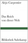 Das Reich von dieser Welt - Alejo Carpentier