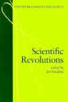 Scientific Revolutions (Oxford Readings in Philosophy) - Ian Hacking