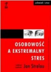 Osobowość a ekstremalny stres - Jan Strelau