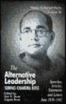 Netaji: Collected Works: The Alternative Leadership Volume 10: Speeches, Articles, Statements and Letters, June 1939-January 1941 - Subhas Chandra Bose, Sisir K. Bose, Sugata Bose, Sisir Kumar Bose