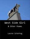 West Side Girl & Other Poems - Lauren Scharhag