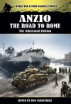 Anzio - The Road to Rome - The Illustrated Edition (World War Two From Original Sources) - Stetson Conn, Lamson Jr., Roy, Bob Carruthers