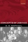 Concepts of Justice - D.D. Raphael