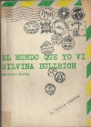 El mundo que yo vi - Silvina Bullrich