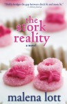 The Stork Reality: Secrets from the Underbelly - Malena Lott