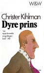 Dyre prins - Christer Kihlman