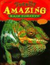 Totally Amazing Rain Forests - Kate Graham, Two-Can, Lorna Kent