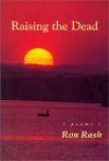 Raising the Dead - Ron Rash