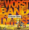 The Worst Band in the Universe - Graeme Base