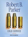 Cold Service (Spenser, #32) - Robert B. Parker, Joe Mantegna